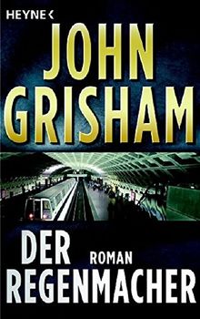 Der Regenmacher: Roman