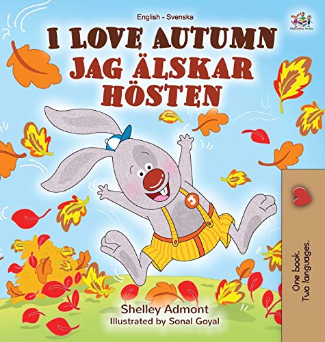 I Love Autumn (English Swedish Bilingual Book) (English Swedish Bilingual Collection)