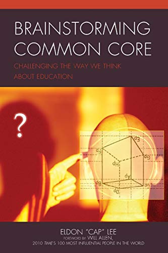 Brainstorming Common Core: Challenging the Way We Think about Education