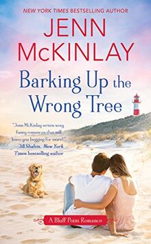 Barking Up the Wrong Tree (A Bluff Point Romance, Band 2)