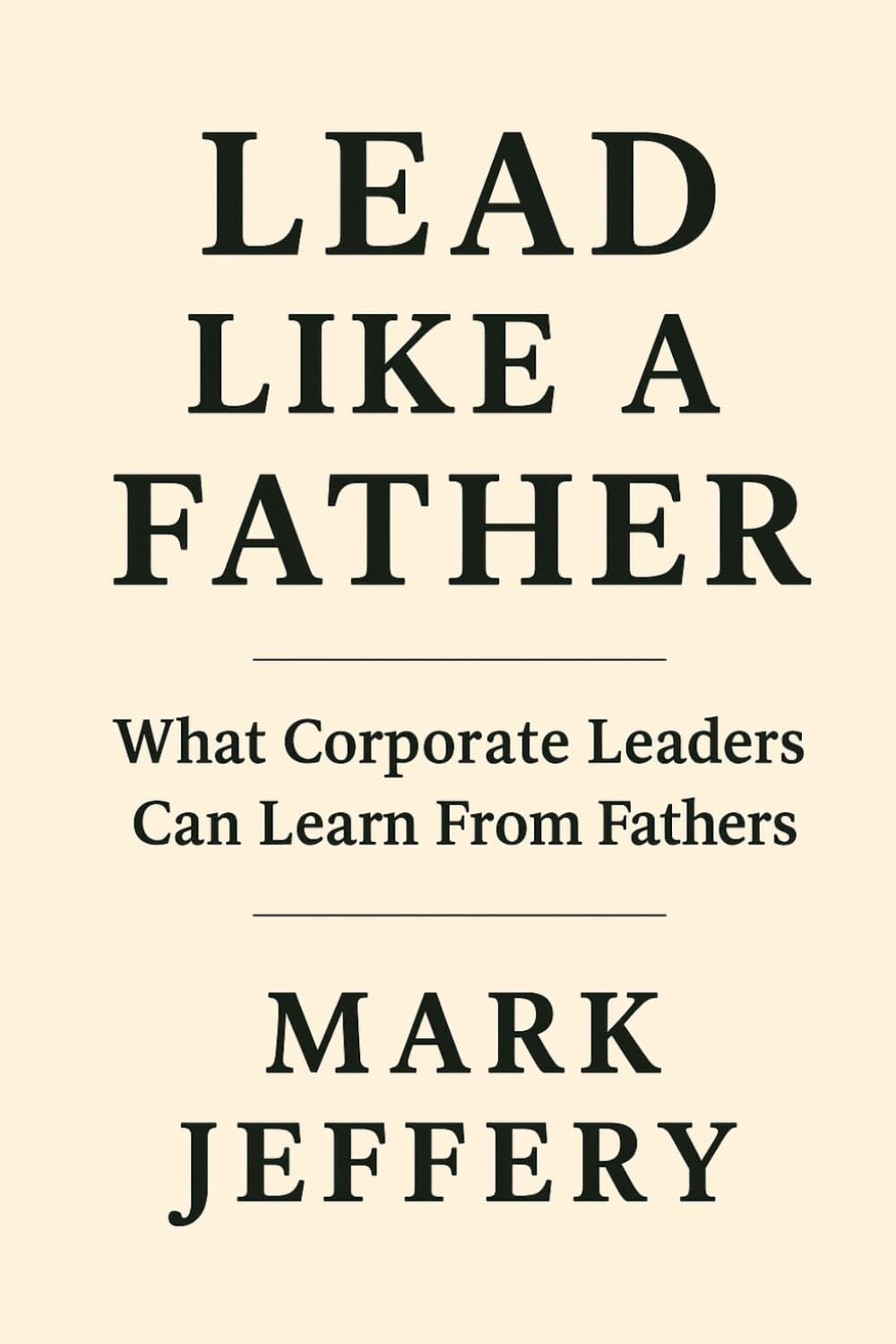 Lead Like a Father