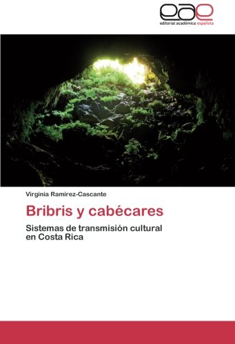 Bribris y cabécares: Sistemas de transmisión cultural en Costa Rica