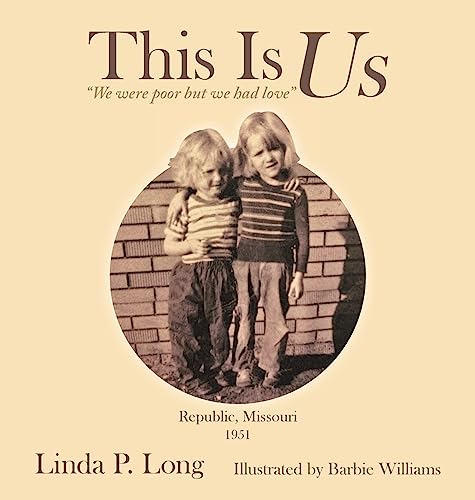 This Is Us: We were poor but we had love