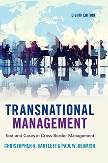 Transnational Management: Text and Cases in Cross-Border Management