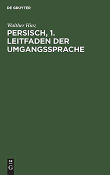 Persisch, 1. Leitfaden der Umgangssprache