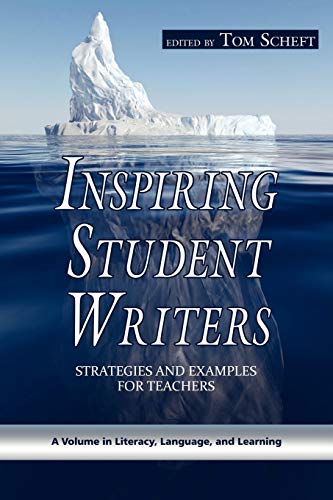 Inspiring Student Writers: Strategies and Examples for Teachers: Strategies and Examples for Teachers (PB) (Literacy, Language and Learning)