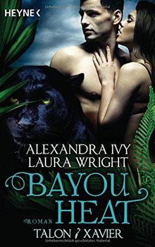 Bayou Heat - Talon und Xavier: Roman (Bayou Heat-Serie, Band 3)