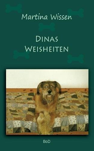 Dinas Weisheiten (Die zarte Seele eines sanften Riesen)