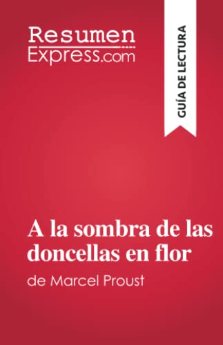 A la sombra de las doncellas en flor: de Marcel Proust