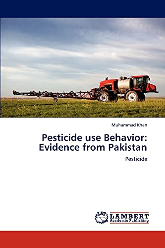 Pesticide use Behavior: Evidence from Pakistan: Pesticide