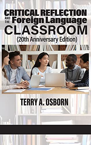 Critical Reflection and the Foreign Language Classroom (20th Anniversary Edition)
