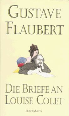 Die Briefe an Louise Colet