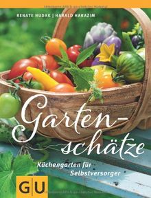 Gartenschätze: Küchengarten für Selbstversorger (GU Garten Extra)