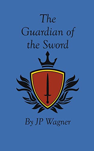 The Guardian of the Sword (Avantir, Band 1)