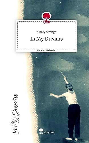 In My Dreams. Life is a Story - story.one