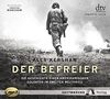 Der Befreier: Die Geschichte eines amerikanischen Soldaten im Zweiten Weltkrieg, 2 MP3-CDs