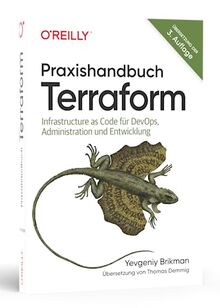 Praxishandbuch Terraform: Infrastructure as Code für DevOps, Administration und Entwicklung (Animals)