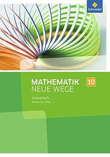 Mathematik Neue Wege SI - Ausgabe 2016 für Rheinland-Pfalz: Arbeitsheft 10