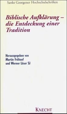 Biblische Aufklärung - die Entdeckung einer Tradition