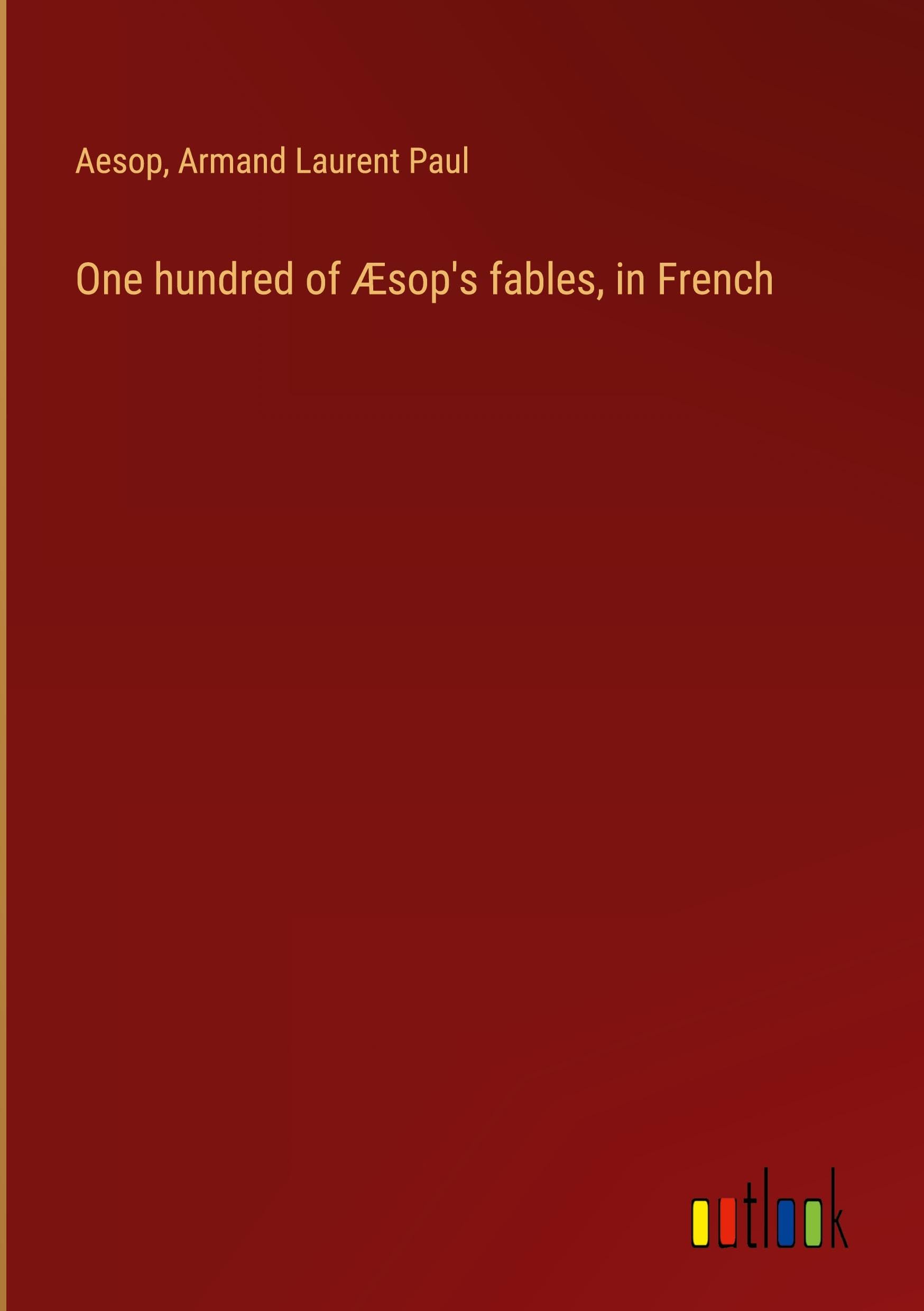 One hundred of Æsop's fables, in French