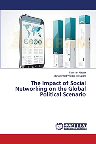 The Impact of Social Networking on the Global Political Scenario