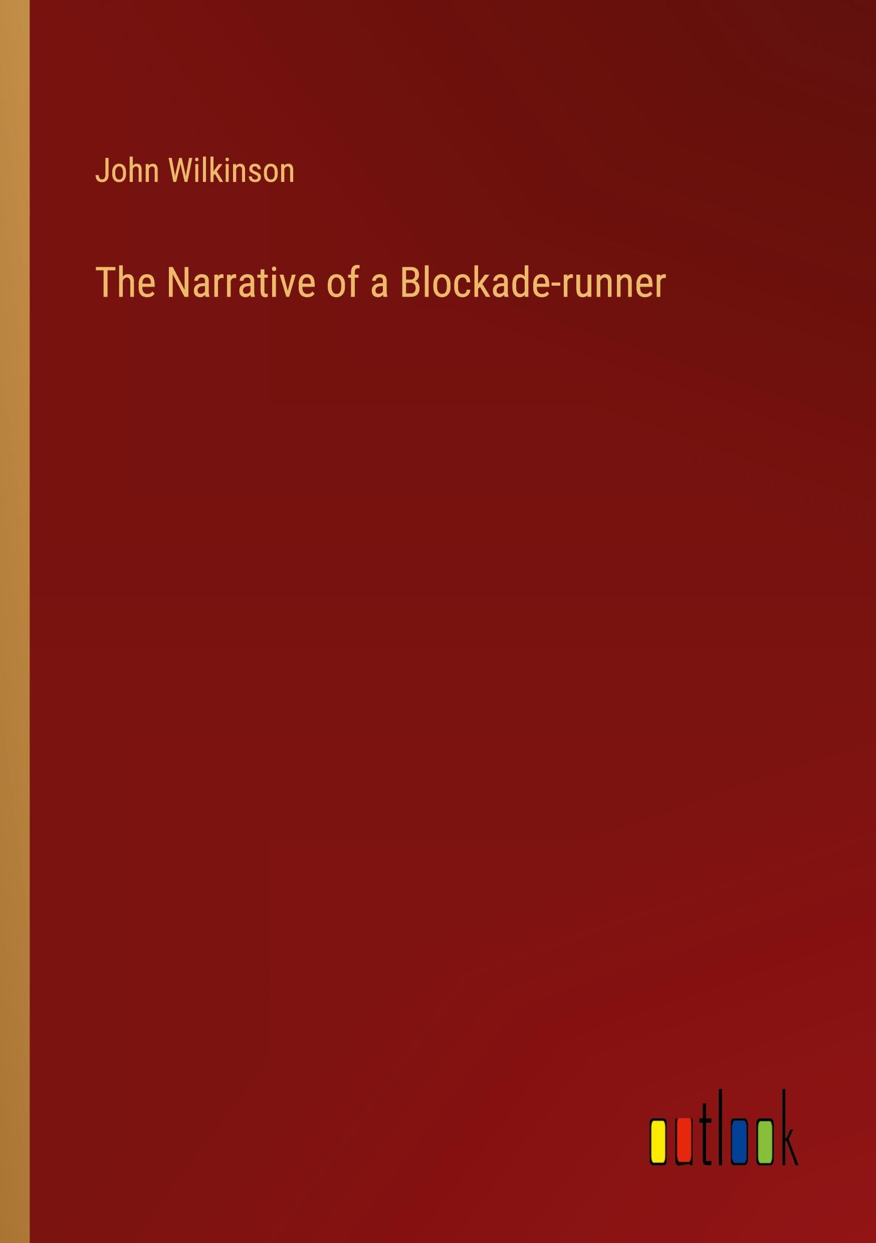 The Narrative of a Blockade-runner