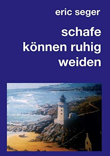 schafe können ruhig weiden - Eric Seger Kartoniert (TB)