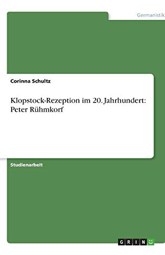 Klopstock-Rezeption im 20. Jahrhundert: Peter Rühmkorf