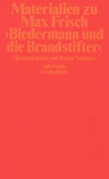 Materialien zu Max Frisch, Biedermann und die Brandstifter.