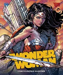 Wonder Woman : L'encyclopédie illustrée