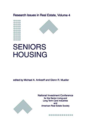 Seniors Housing (Research Issues in Real Estate, 4, Band 4)
