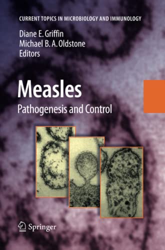Measles: Pathogenesis and Control (Current Topics in Microbiology and Immunology, Band 330)