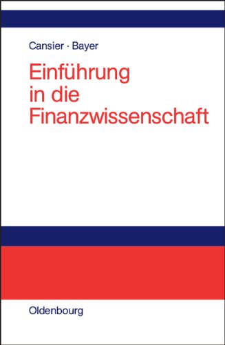 Einführung in die Finanzwissenschaft: Grundfunktionen des Fiskus