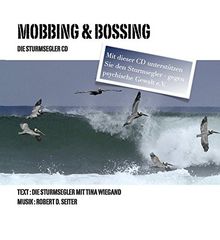 Die Sturmsegler Doppel-CD: Mobbing & Bossing