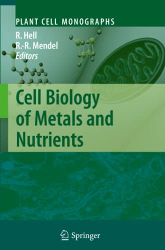 Cell Biology of Metals and Nutrients (Plant Cell Monographs, Band 17)
