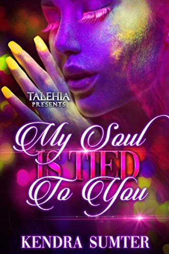 My Soul Is Tied To You