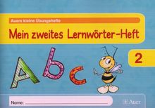 Mein zweites Lernwörter-Heft: 2. Klasse (Auers kleine Übungshefte)