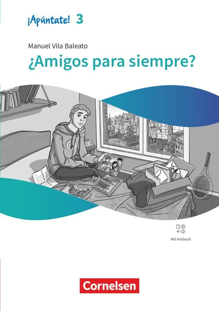 ¡Apúntate! Band 3 - Spanisch als 2. Fremdsprache - Ausgabe 2024 - Lektüre - ¿Amigos para siempre?