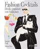 Fashion Cocktails: Drinks inspiriert von Stil-Ikonen. Mit Modestars wie Kate Moss, Harry Styles, Anna Wintour, Christian Louboutin, Bella und Gigi Hadid
