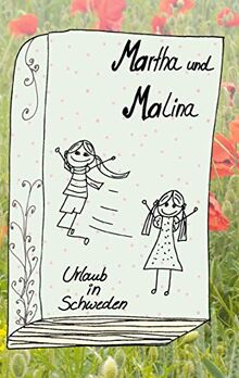 Martha und Malina