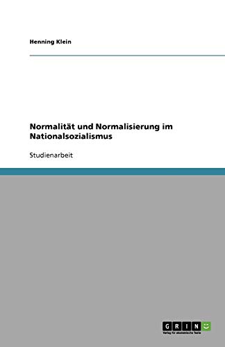 Normalität und Normalisierung im Nationalsozialismus