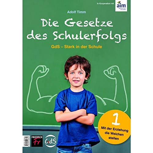 Die Gesetze des Schulerfolgs GdS - Stark in der Schule - Adolf Timm Klaus Hurrelmann Eva Jermer Taschenbuch