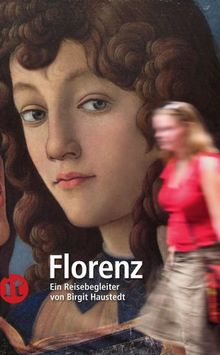 Florenz: Ein Reisebegleiter (insel taschenbuch)