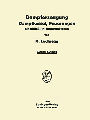 Dampferzeugung Dampfkessel, Feuerungen: Einschließlich Atomreaktoren