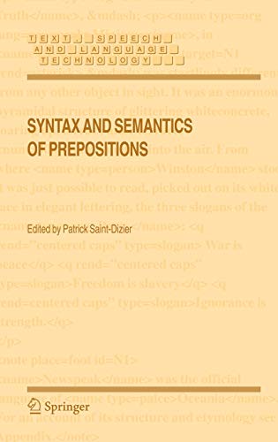 Syntax and Semantics of Prepositions (Text, Speech and Language Technology, 29, Band 29)