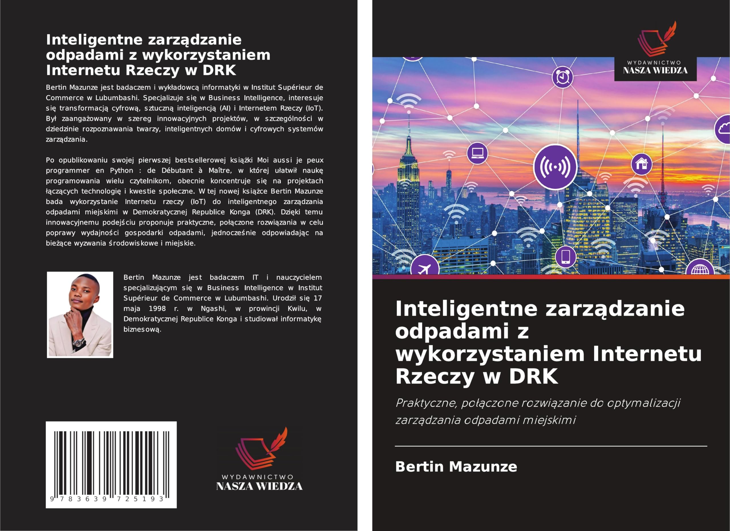 Inteligentne zarz¿dzanie odpadami z wykorzystaniem Internetu Rzeczy w DRK: Praktyczne, po¿¿czone rozwi¿zanie do optymalizacji zarz¿dzania odpadami miejskimi
