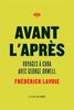 Avant l'après : Voyages à Cuba avec George Orwell