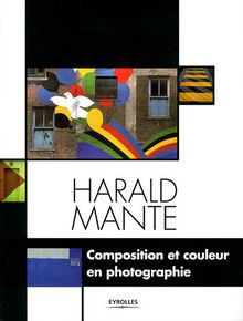 Composition et couleur en photographie von Harald Mante | Buch | Zustand sehr gut