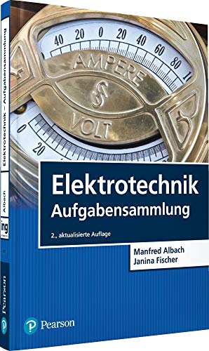 Elektrotechnik Aufgabensammlung (Pearson Studium - Elektrotechnik)