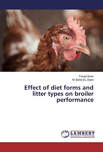 Effect of diet forms and litter types on broiler performance
